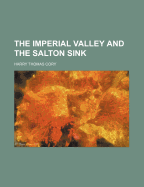 The Imperial Valley and the Salton Sink