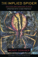 The Implied Spider: Politics and Theology in Myth