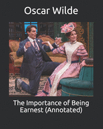 The Importance of Being Earnest Annotated
