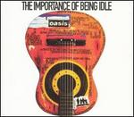 The Importance of Being Idle