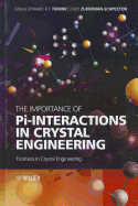 The Importance of Pi-Interactions in Crystal Engineering: Frontiers in Crystal Engineering