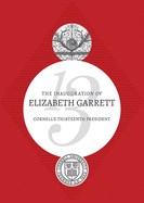 The Inauguration of Elizabeth Garrett: Cornell's Thirteenth President