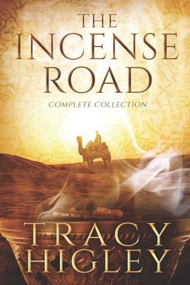 The Incense Road: The Complete Collection - Higley, Tracy