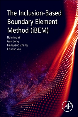 The Inclusion-Based Boundary Element Method (iBEM) - Yin, Huiming, and Song, Gan, and Zhang, Liangliang