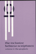 The Inclusive Hebrew Scriptures: The Prophets