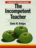 The Incompetent Teacher: Managerial Responses