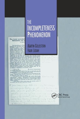 The Incompleteness Phenomenon - Goldstern, Martin, and Judah, Haim