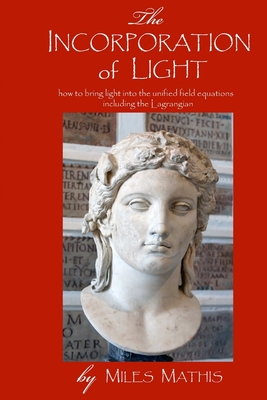 The Incorporation of Light - Mathis, Miles
