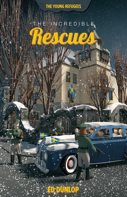 The Incredible Rescues - Dunlop, Ed