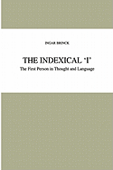 The Indexical 'I': The First Person in Thought and Language