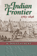 The Indian Frontier 1763-1846