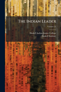 The Indian Leader; Volume 21