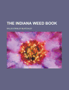 The Indiana Weed Book