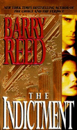 The Indictment - Reed, Barry