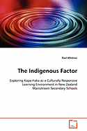 The Indigenous Factor