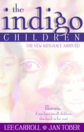 The Indigo Children: The New Kids Have Arrived