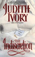The Indiscretion - Ivory, Judith