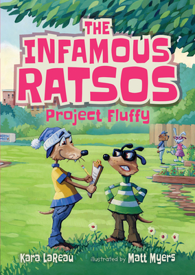 The Infamous Ratsos: Project Fluffy - Lareau, Kara