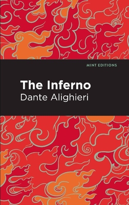 The Inferno - Alighieri, Dante, and Editions, Mint (Contributions by)