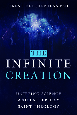 The Infinite Creation - Stephens, Trent