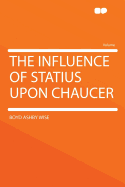 The Influence of Statius Upon Chaucer