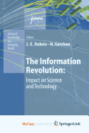 The Information Revolution: Impact on Science and Technology