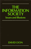 The Information Society: Issues and Illusions