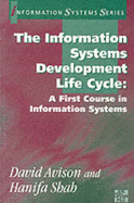 The Information Systems Development Cycle: A FirstCourse in Information Systems - Avison, David