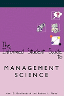 The Informed Student Guide to Management Science