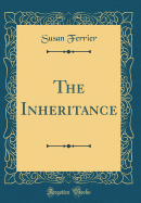 The Inheritance (Classic Reprint)