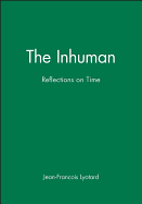 The Inhuman: Reflections on Time