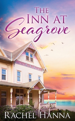 The Inn At Seagrove - Hanna, Rachel