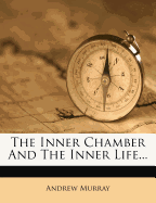 The Inner Chamber and the Inner Life
