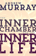 The Inner Chamber and the Inner Life