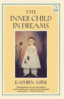 The Inner Child in Dreams - Asper, Kathrin