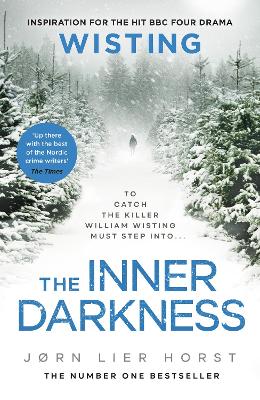 The Inner Darkness - Horst, J�rn Lier, and Bruce, Anne (Translated by)