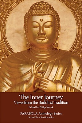 The Inner Journey: Views from the Buddhist Tradition - Novak, Philip (Editor)