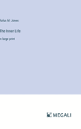 The Inner Life: in large print