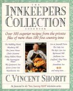 The Innkeepers Collection Cookbook - Shortt, C Vincent