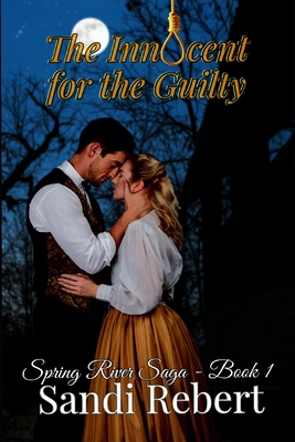 The Innocent for the Guilty - Rebert, Sandi