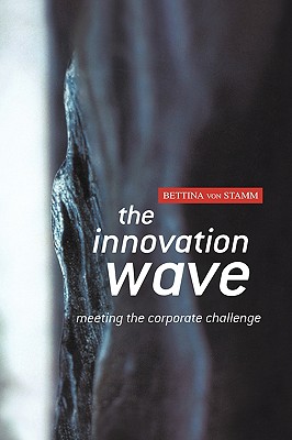 The Innovation Wave: Addressing Future Challenges - Von Stamm, Bettina