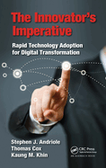 The Innovator's Imperative: Rapid Technology Adoption for Digital Transformation