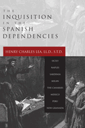 The Inquisition in the Spanish Dependencies