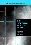The Inquisitive Problem Solver - Vaderlind, Paul, and Guy, Richard K, and Larson, Loren C