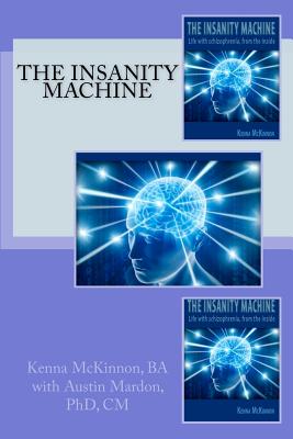 The Insanity Machine - Mardon, Austin, and McKinnon, Kenna Mary