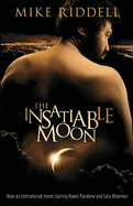 The Insatiable Moon