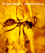 The Insect Societies - Wilson, Edward Osborne
