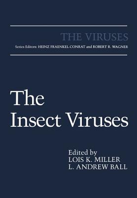 The Insect Viruses - Miller, Lois K (Editor), and Ball, L Andrew (Editor)