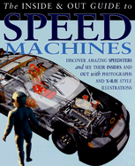 The Inside & Out Guide to Speed Machines