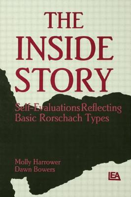 The Inside Story: Self-evaluations Reflecting Basic Rorschach Types - Harrower, Molly, and Bowers, Dawn